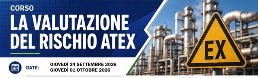 CORSO LA VALUTAZIONE DEL RISCHIO ATEX